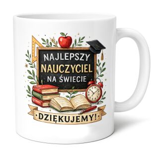 Kubek na Dzień Nauczyciela "Najlepszy Nauczyciel na świecie" Prezent
